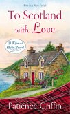 To Scotland With Love (eBook, ePUB)