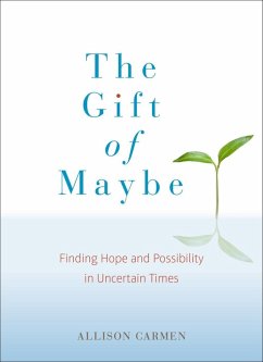 The Gift of Maybe (eBook, ePUB) - Carmen, Allison