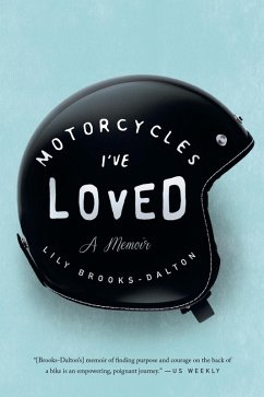 Motorcycles I've Loved (eBook, ePUB) - Brooks-Dalton, Lily