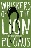 Whiskers of the Lion (eBook, ePUB)