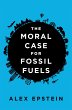 The Moral Case for Fossil Fuels (eBook,... - Bild 1