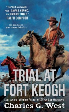 Trial at Fort Keogh (eBook, ePUB) - West, Charles G.