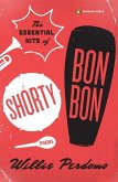 The Essential Hits of Shorty Bon Bon (eBook, ePUB)