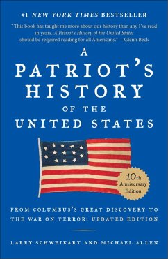 A Patriot's History of the United States (eBook, ePUB) - Schweikart, Larry; Allen, Michael