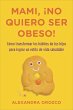 Mami, ¡no quiero ser obeso! (eBook,... - Bild 1