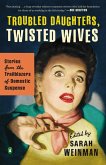 Troubled Daughters, Twisted Wives (eBook, ePUB)