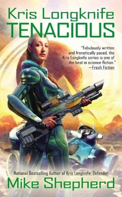 Kris Longknife: Tenacious (eBook, ePUB) - Shepherd, Mike