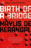 Birth of a Bridge (eBook, ePUB)