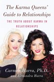 The Karma Queens' Guide to Relationships (eBook, ePUB) The Karma Queens' Guide to Relationships (eBook, ePUB)