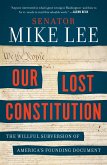 Our Lost Constitution (eBook, ePUB)