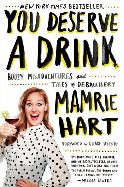 You Deserve a Drink (eBook, ePUB) - Hart, Mamrie