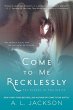 Come to Me Recklessly (eBook, ePUB) - Bild 1