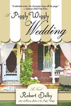 A Piggly Wiggly Wedding (eBook, ePUB) - Dalby, Robert