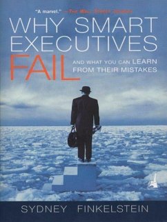 Why Smart Executives Fail (eBook, ePUB) - Finkelstein, Sydney