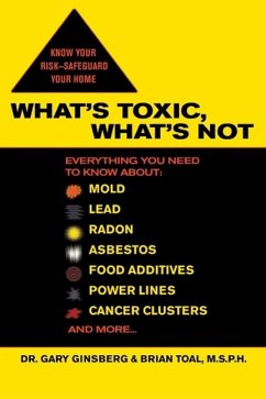 What's Toxic, What's Not (eBook, ePUB) - Ginsberg, Gary; Toal, Brian