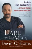 Dare to Be a Man (eBook, ePUB)