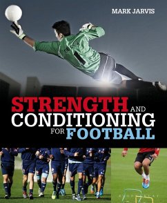 Strength and Conditioning for Football (eBook, PDF) - Jarvis, Mark