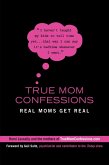 True Mom Confessions (eBook, ePUB)