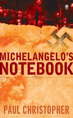 Michelangelo's Notebook (eBook, ePUB) - Christopher, Paul