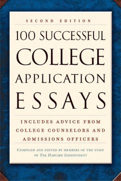 100 Successful College Application Essays (Second Edition) (eBook, ePUB) - The Harvard Independent