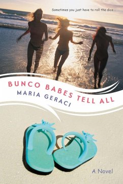 Bunco Babes Tell All (eBook, ePUB) - Geraci, Maria