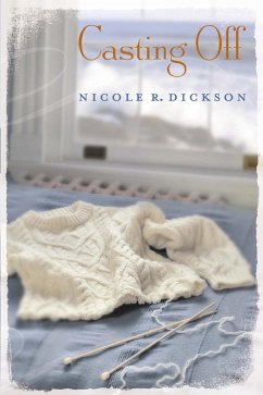 Casting Off (eBook, ePUB) - Dickson, Nicole R.