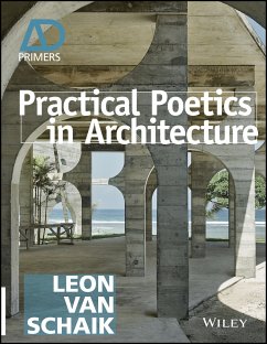 Practical Poetics in Architecture (eBook, ePUB) - Schaik, Leon Van