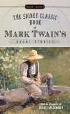 The Signet Classic Book of Mark Twain's Short Stories (eBook, ePUB)