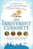 An Irreverent Curiosity (eBook, ePUB)