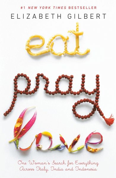 Eat Pray Love (eBook, ePUB)