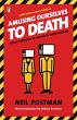 Amusing Ourselves to Death (eBook, ePUB) - Bild 1