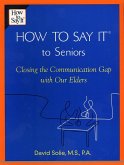 How to Say It® to Seniors (eBook, ePUB)