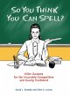 So You Think You Can Spell? (eBook,... - Bild 1