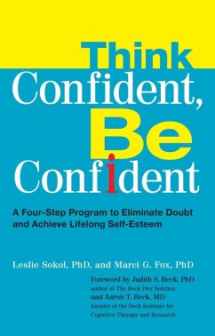 Think Confident, Be Confident (eBook, ePUB) - Sokol, Leslie; Fox, Marci