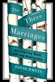 The Three Marriages (eBook, ePUB)