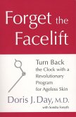 Forget the Facelift (eBook, ePUB)