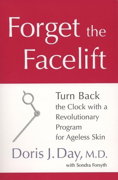 Forget the Facelift (eBook, ePUB) - Day, Doris J.; Forsyth, Sondra