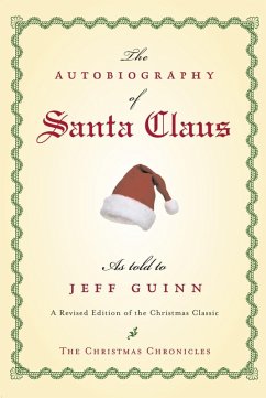 The Autobiography of Santa Claus (eBook, ePUB) - Guinn, Jeff