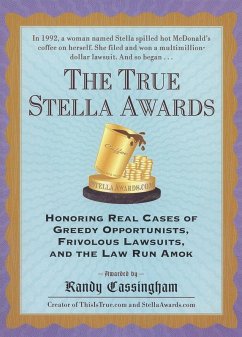 The True Stella Awards (eBook, ePUB) - Cassingham, Randy