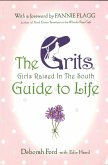 Grits (Girls Raised in the South) Guide to Life (eBook, ePUB)