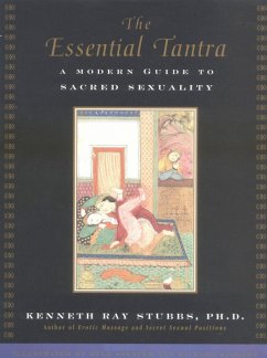 The Essential Tantra (eBook, ePUB) - Stubbs, Kenneth Ray; Spencer, Kyle