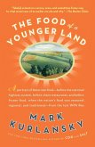 The Food of a Younger Land (eBook, ePUB)