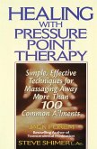 Healing with Pressure Point Therapy (eBook, ePUB)