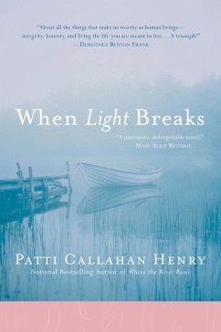 When Light Breaks (eBook, ePUB) - Henry, Patti Callahan