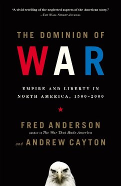 The Dominion of War (eBook, ePUB) - Anderson, Fred; Cayton, Andrew