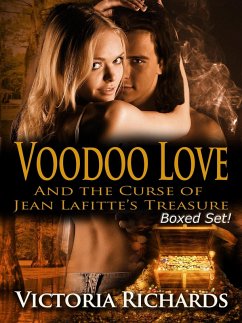 Voodoo Love And the Curse of Jean Lafitte's Treasure (Boxed Set) (eBook, ePUB) - Richards, Victoria