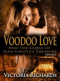 Voodoo Love (And the Curse of Jean Lafitte's Treasure): Episode 1 (eBook, ePUB)
