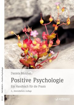 Positive Psychologie (eBook, PDF) - Blickhan, Daniela