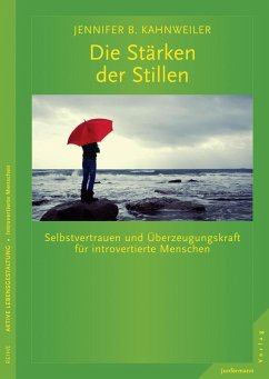 Die Stärken der Stillen (eBook, PDF) - Kahnweiler, Jennifer B.
