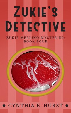Zukie's Detective (Zukie Merlino Mysteries, #4) (eBook, ePUB) - Hurst, Cynthia E.